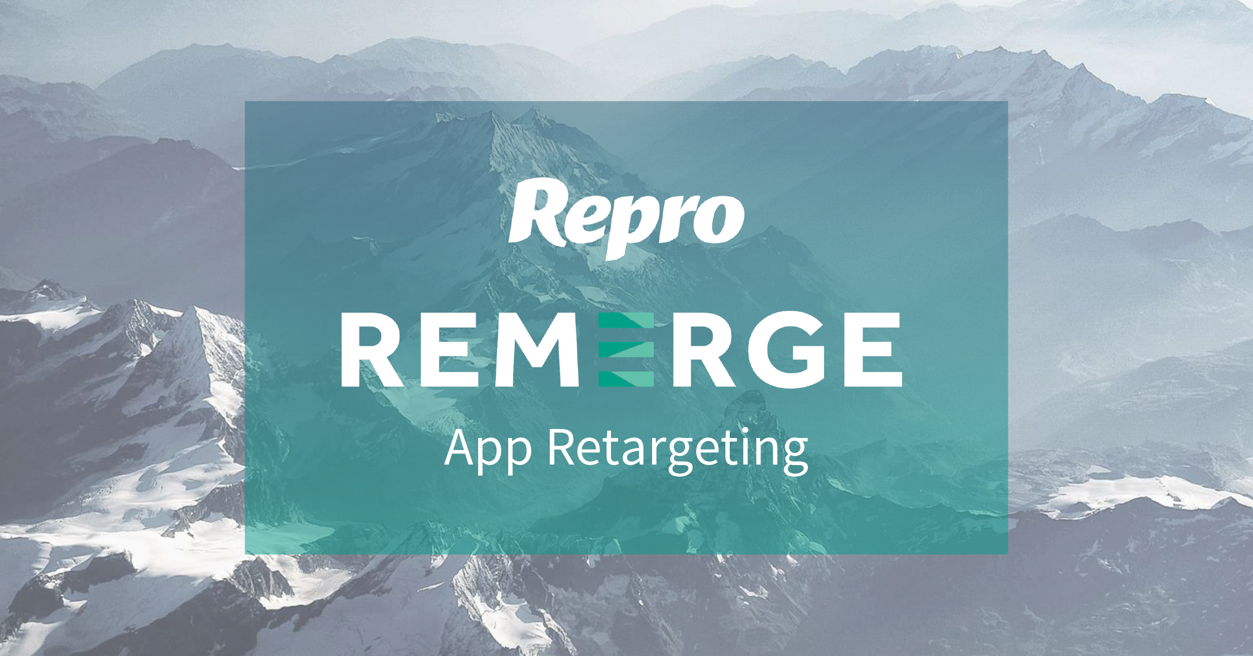 REMERGE App Retargeting