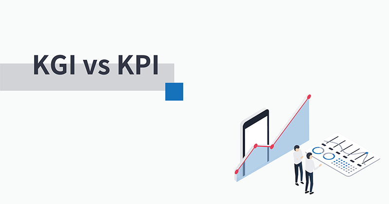 KGI・KPIの違いとは？定義・運用方法とKPIツリーの構築術